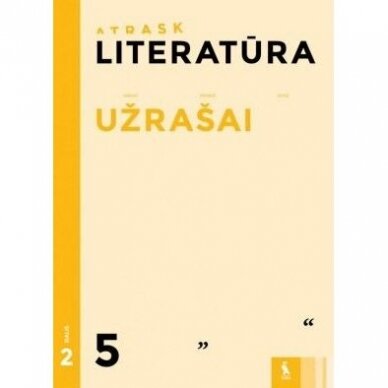 978543006372 Literatūra.Užrašai 5kl /2 d(Serija.Atrask).Asta Gustaitienė, Vaiva Truskauskienė, Živilė Meškėlienė