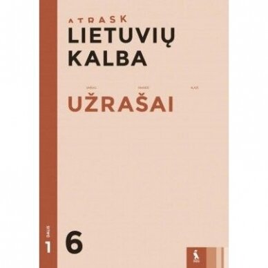 978543006650 Lietuvių kalba.Užrašai 6 kl/1d. Asta Kibildienė, Audronė Janickienė, Ingrida Visockienė