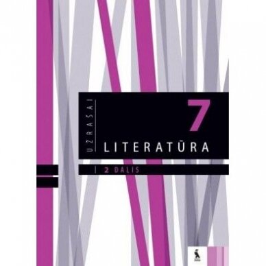 978543006759 Literatūra.Užrašai 7 kl/2 d. Dalia Švažienė, Jolita Šalomskienė, Lina Misiuvienė