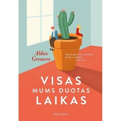 Abbie Greaves. Visas mums duotas laikas