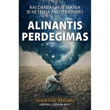 Alinantis perdegimas. Jonathan Malesic