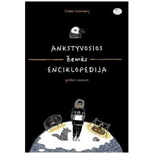 Ankstyvosios Žemės enciklopedija. Isabel Greenberg