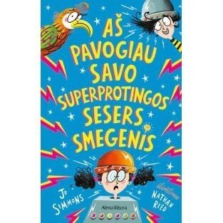 Aš pavogiau savo superprotingos sesers smegenis. Jo Simmons