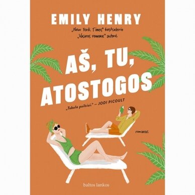 Aš, tu, atostogos. Emily Henry