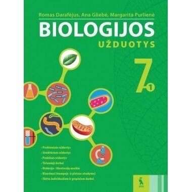 Ana Gliebė, Margarita Purlienė, Romas Darafėjus. Biologija. Užduotys 7 klasei, 1-asis sąsiuvinis