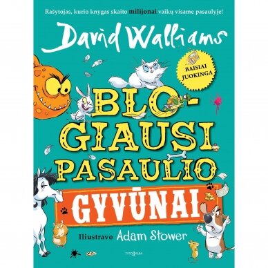 Blogiausi pasaulio gyvūnai. David Walliams