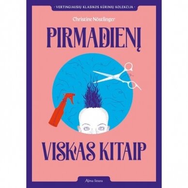 Christine Nöstlinger. Pirmadienį viskas kitaip