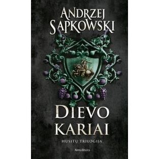 Dievo kariai. Husitų trilogija. Andrzej Sapkowski