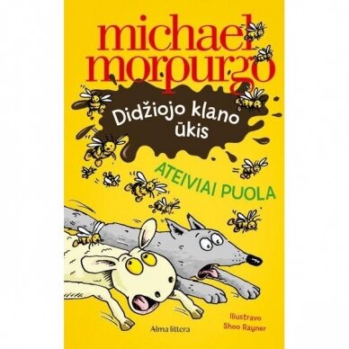 Didžiojo klano ūkis. Ateiviai puola. Michael Morpurgo