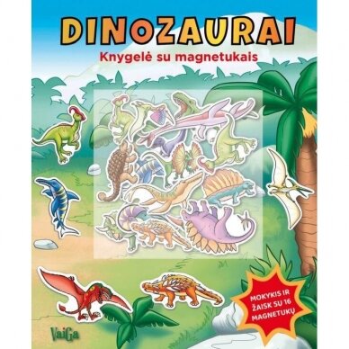 Dinozaurai. Knygelė su magnetukais