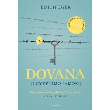 Dovana. 12 gyvenimo pamokų. Edith E Eger