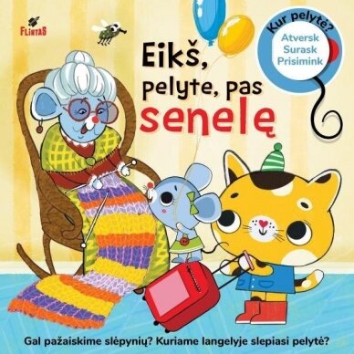 Eikš, pelyte, pas senelę