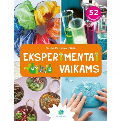 Eksperimentai vaikams. Saulė Paltanavičiūtė