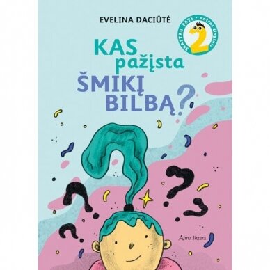 Evelina Daciūtė.  Kas pažįsta Šmikį Bilbą