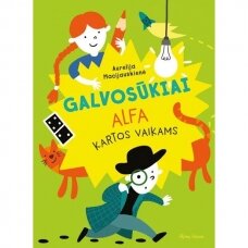 Galvosūkiai alfa kartos vaikams. Aurelija Macijauskienė