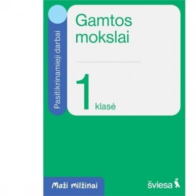 Gamtos mokslai 1kl Pasitikrinamieji darbai .S. Maži milžinai