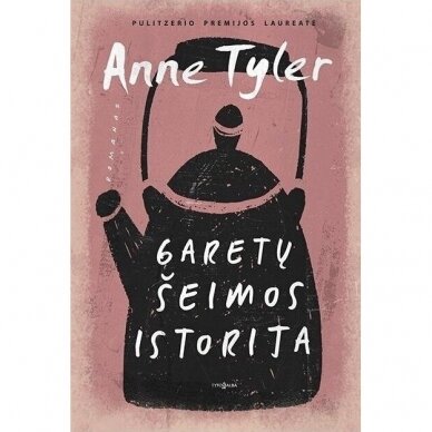 Garetų šeimos istorija. Anne Tyler