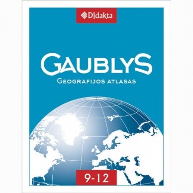 Gaublys .Geografijos atlasas 9-12 klasei / minkšti viršeliai