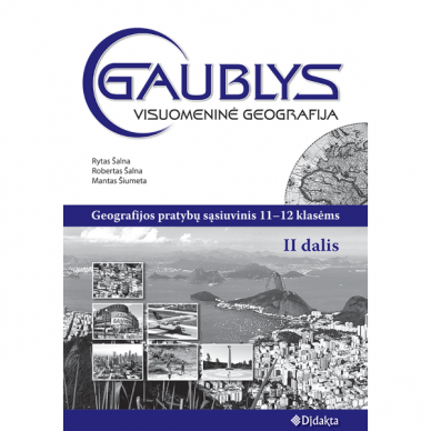 Gaublys. Visuomeninė geografija. Pratybų sąs. 11-12 kl./2 dalis