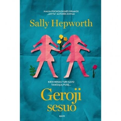 Sally Hepworth. Geroji sesuo