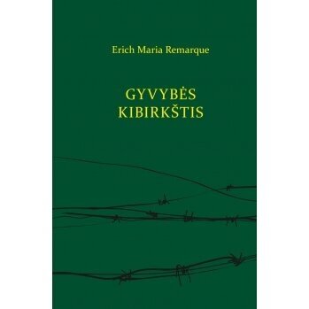 Gyvybės kibirkštis. Erich Maria Remarque