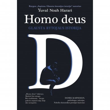 Homo deus. Glausta rytojaus istorija. Yuvalis Nojus Harari
