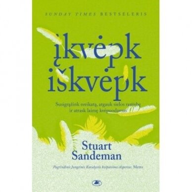 Įkvėpk, iškvėpk. Stuart Sandeman