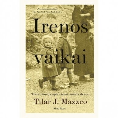 Irenos vaikai. Tilar J. Mazzeo