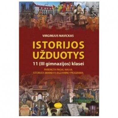 Istorijos užduotys 11 (III gimnazijos) klasei. Virginijus Navickas