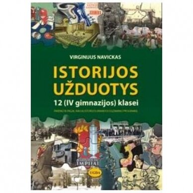 Istorijos užduotys 12 (IV gimnazijos) klasei. Virginijus Navickas