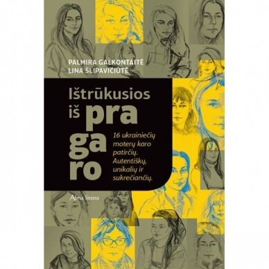 Ištrūkusios iš pragaro. Lina Šlipavičiūtė-Černiauskienė, Palmira Galkontaitė