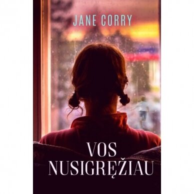 Jane Corry. Vos nusigręžiau