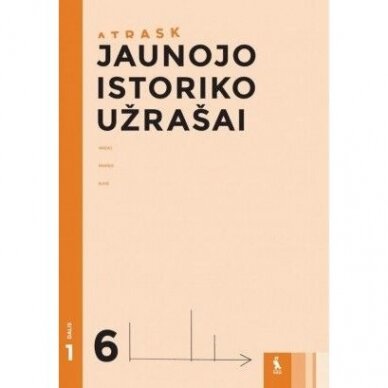 Jūratė Litvinaitė, Kristina Vilkelienė, Sonata Džiavečkaitė. Jaunojo istoriko užrašai 6 klasei, 1 dalis, serija Atrask