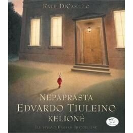 Kate DiCamillo. Nepaprasta Edvardo Tiuleino kelionė