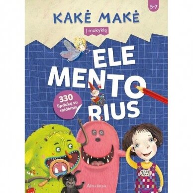 Kakė Makė. Elementorius