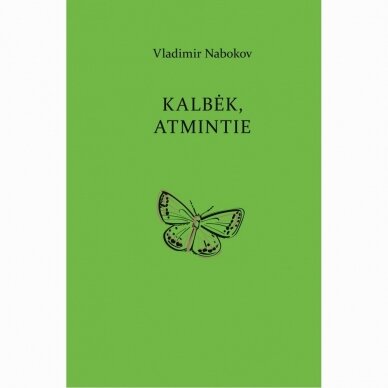 Kalbėk, atmintie. Vladimir Nabokov