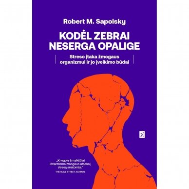 Kodėl zebrai neserga opalige. Robert M. Sapolsky