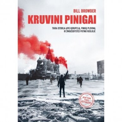 Kruvini pinigai. Bill Browder