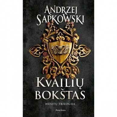 Kvailių bokštas. Husitų trilogija. Andrzej Sapkowski