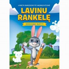 Lavinu rankelę. Rengiuosi rašyti. Loreta Barzdonytė-Morkevičienė