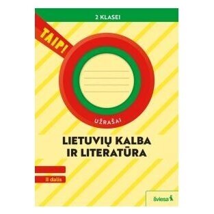 Lietuvių kalba ir literatūra 2 kl/2 dalis(2022)TAIP! Užrašai ATNAUJINTA