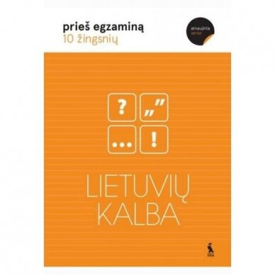 Lietuvių kalba.10 žingsnių .Prieš egzaminą. Violeta DumčiuvienėDanutė VisockienėNijolė GlobienėVilma Dulevičienė