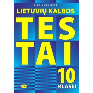 Lietuvių kalbos testai 10 klasei. Rita Matulienė