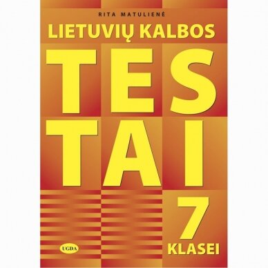 Rita Matulienė. Lietuvių kalbos testai 7 klasei