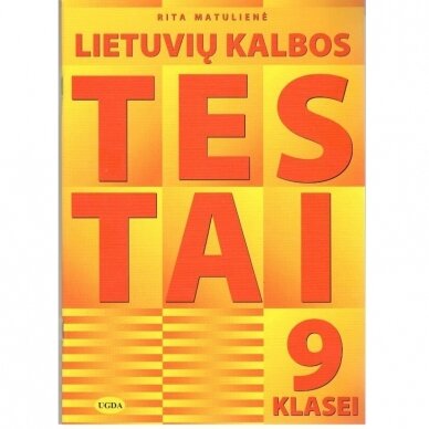 Lietuvių kalbos testai 9 klasei.  Rita Matulienė