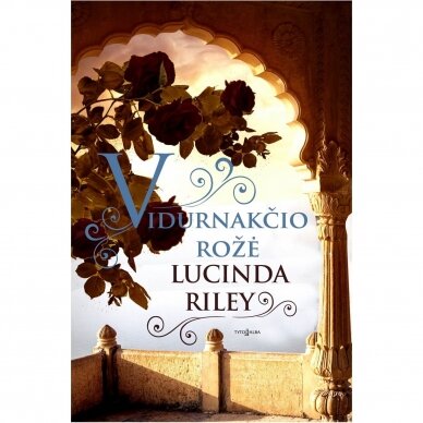 Lucinda Riley. Vidurnakčio rožė