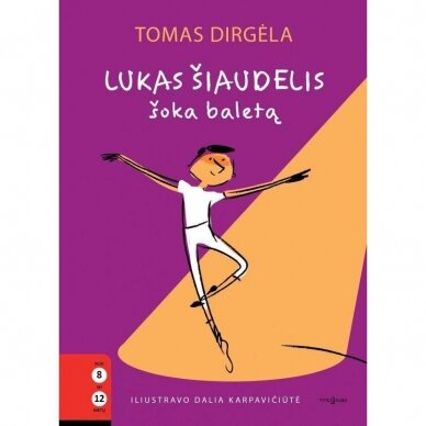 Lukas Šiaudelis šoka baletą. Tomas Dirgėla