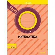 Matematika 1 kl/2 dalis TAIP! Užrašai (2022)