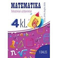 Matematika. Tekstiniai uždaviniai 4klasei/1 dalis Sudėtis, atimtis, daugyba, dalyba