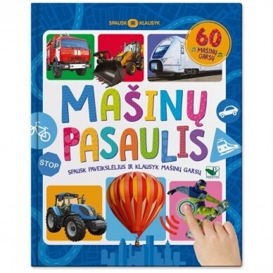 Mašinų pasaulis. Spausk ir klausyk